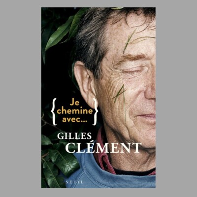 Tribunes de la presse - Rencontre avec Gilles Clément cover