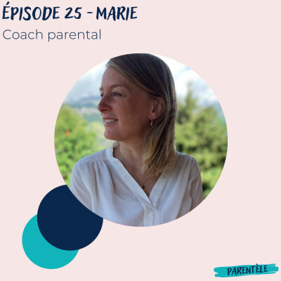 Épisode 25 - Marie, coach parental cover