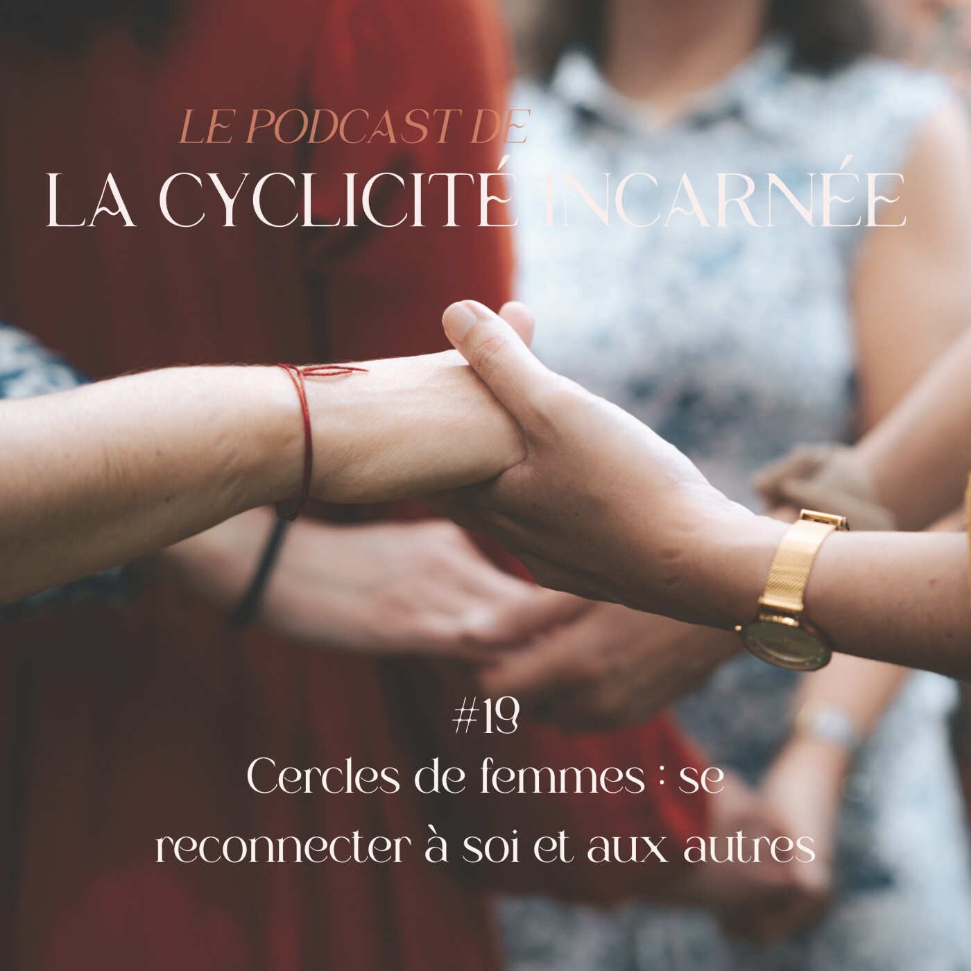 Cyclicité Incarnée