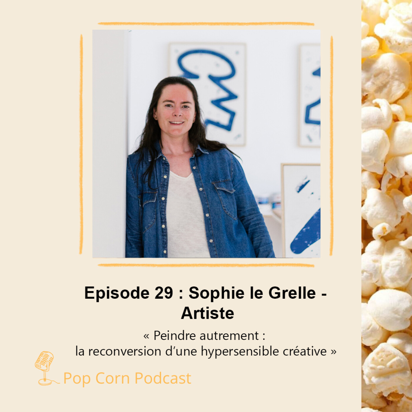 Episode 29. Peindre autrement : le parcours inspirant de Sophie, hypersensible et créative episode artwork