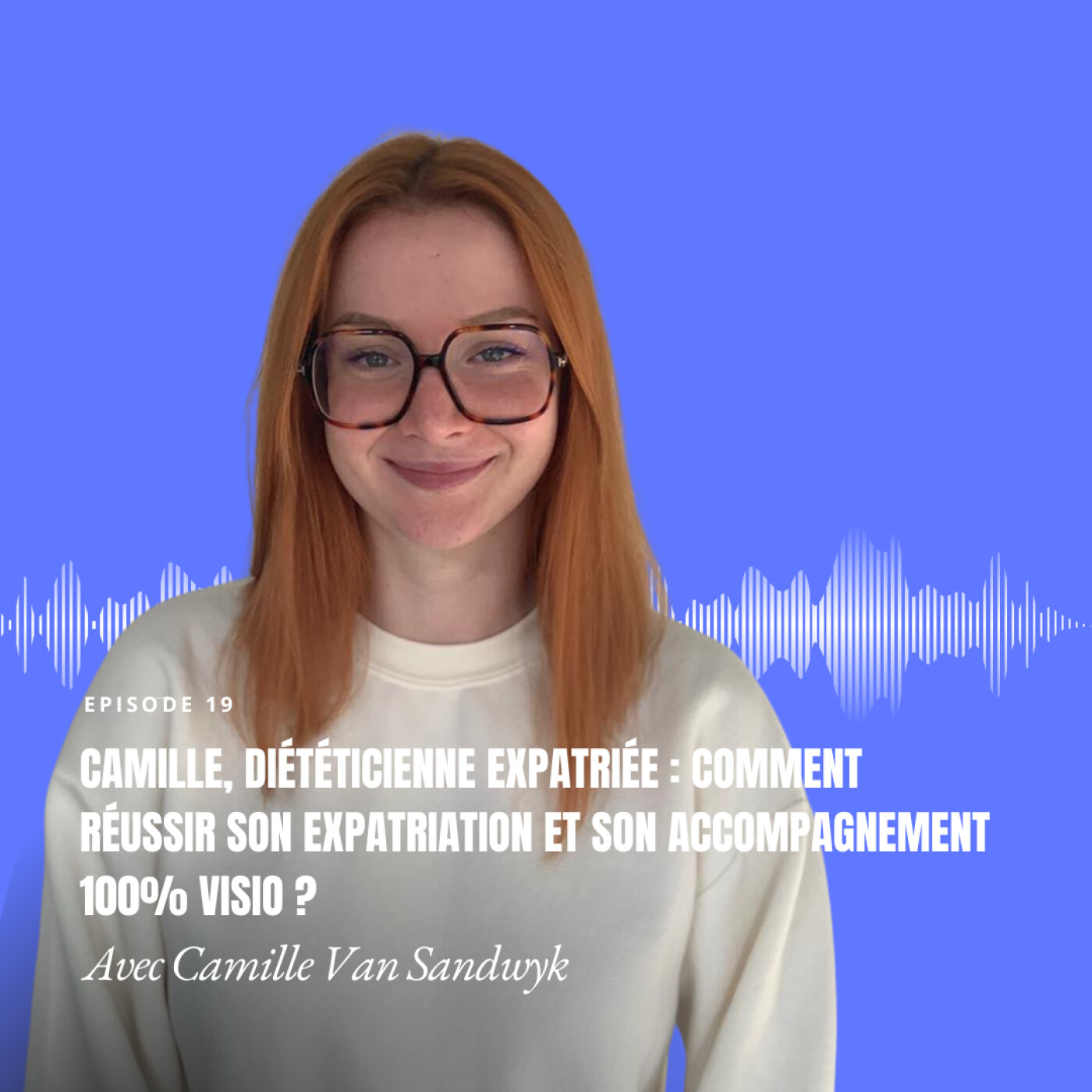 Camille, diététicienne expatriée : Comment réussir son expatriation et son accompagnement 100% visio ? Camille, diététicienne expatriée : Comment réussir son expatriation et son accompagnement 100% visio ?