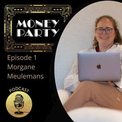 Money Party Episode 1 Morgane Meulemans cover