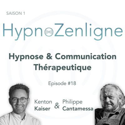 Ep. 18 - Hypnose & Communication Thérapeutique cover