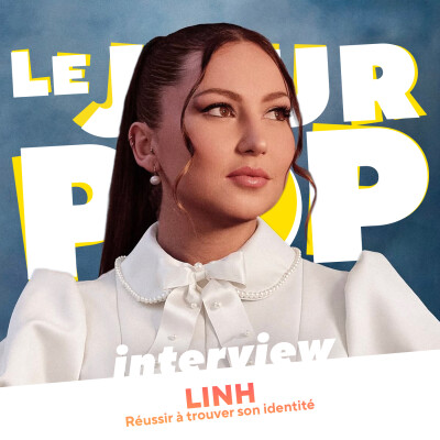 Linh : réussir à trouver son identité - Interview cover