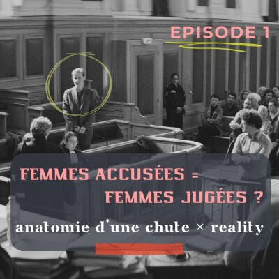 Femmes accusées = femmes jugées ? Anatomie d'une chute × Reality cover