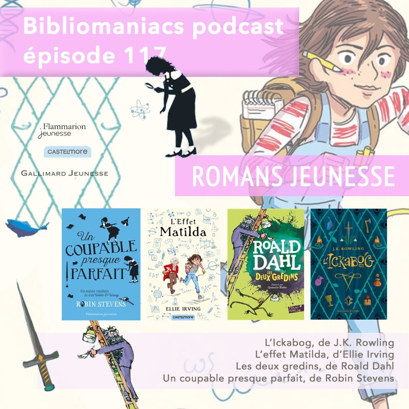Bibliomaniacs épisode 117 - Romans jeunesse