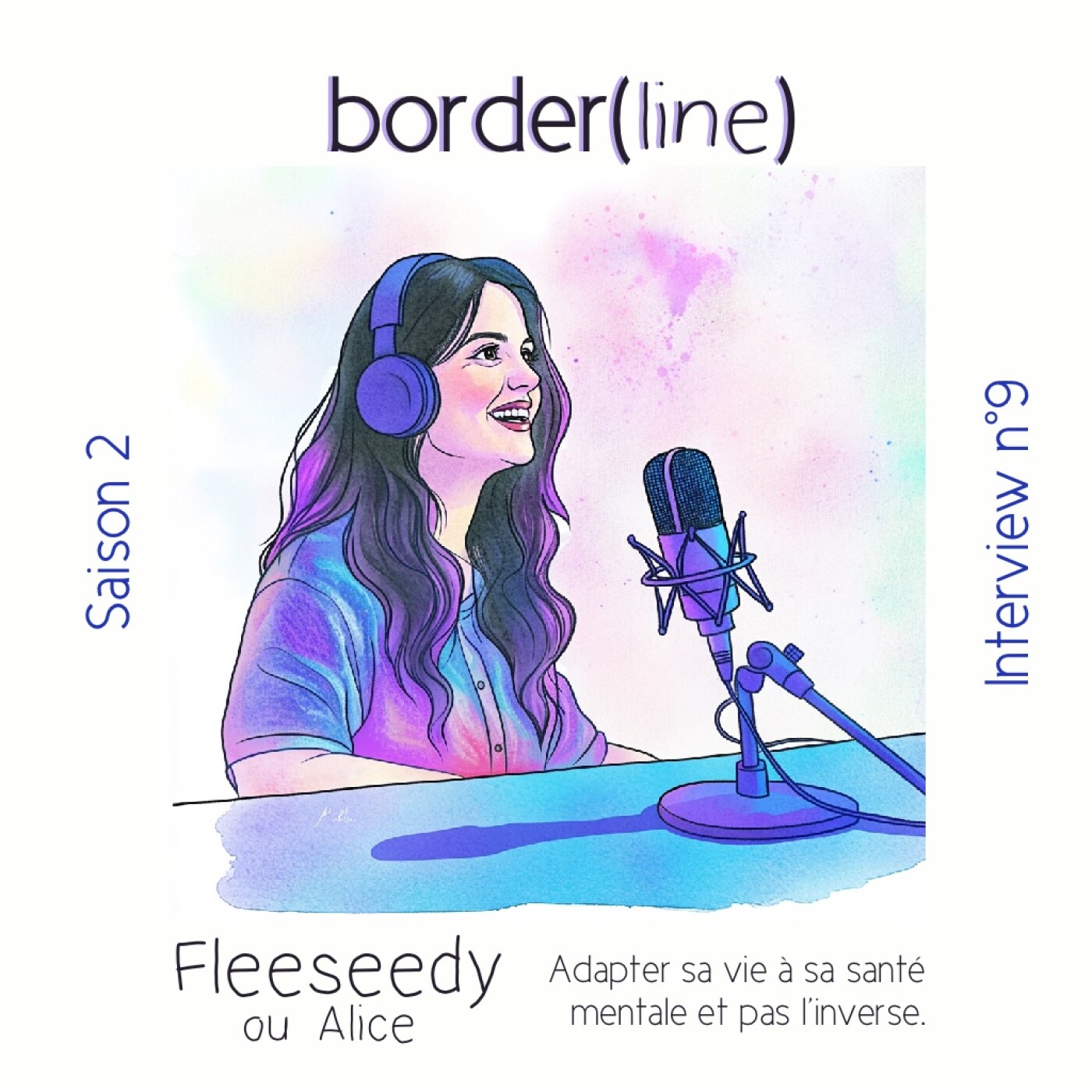 Interview n°9 - partie 2/2 : Fleeseedy ou Alice - Adapter sa vie à sa santé mentale et pas l’inverse.
