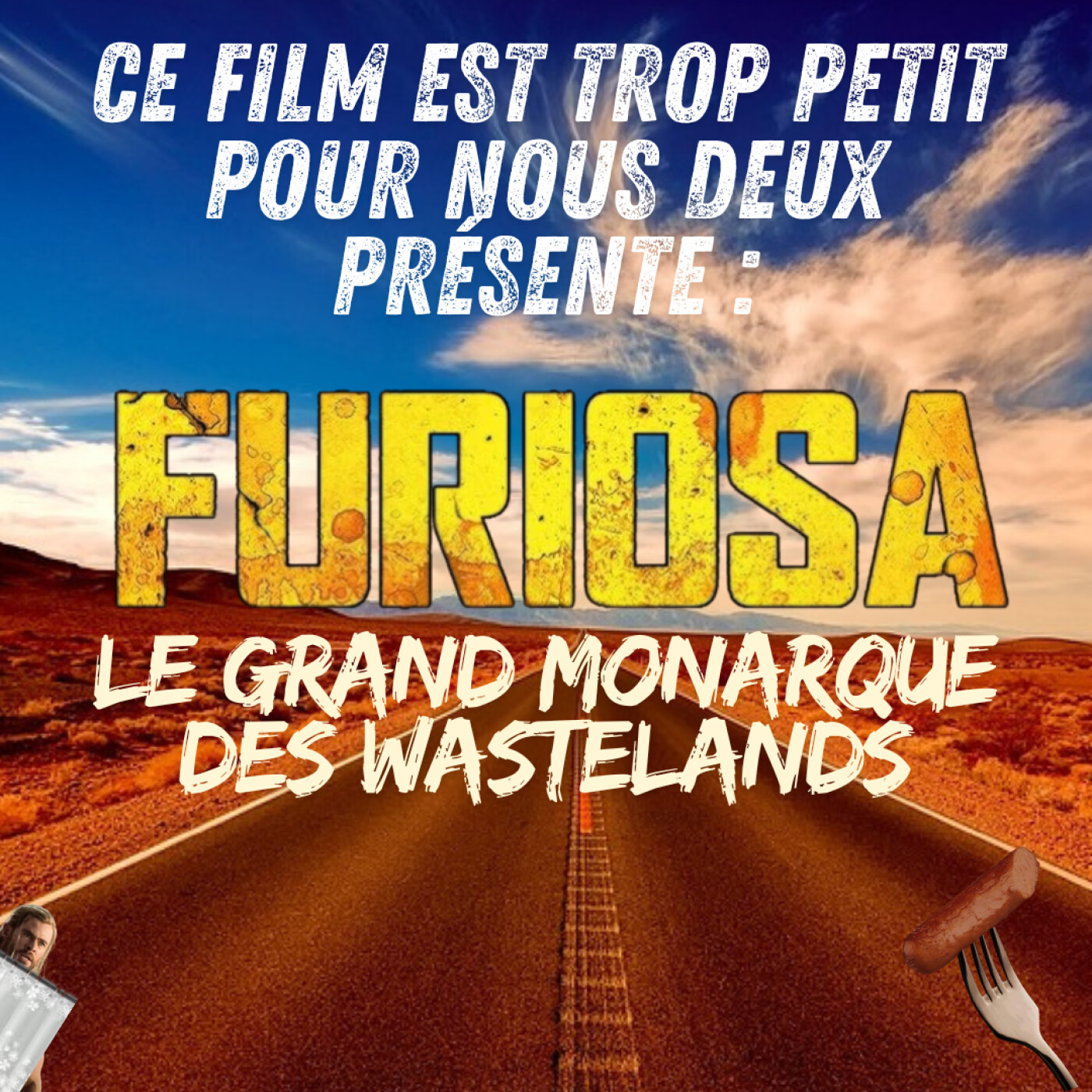 HS - Furiosa - A Mad Max Saga : Le grand monarque des Wastelands episode artwork