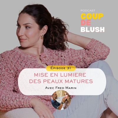 31. Fred Marin : la mise en lumière des peaux matures cover