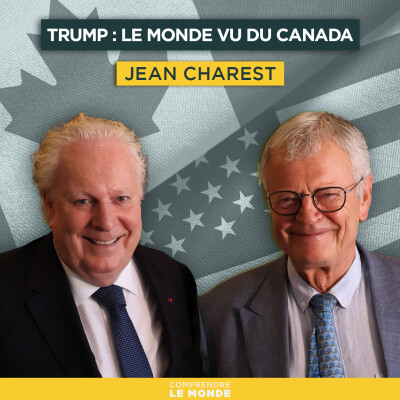 Trump : le monde vu du Canada. Avec Jean Charest | Entretiens géopo cover