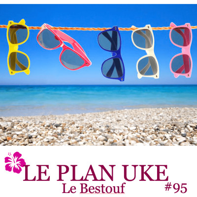 Le Plan Uke #95 - Aout 2022 - Le Bestouf cover