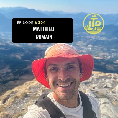 LTP#304 MATTHIEU ROMAIN - LE TRAIL AU COEUR cover