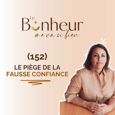 Le piège de la fausse confiance : tu souris, tu assures, mais tu doutes quand même (152) cover
