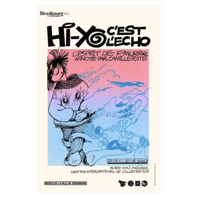 HI-Yo, c'est l'écho. L'esprit de F'murrr annoté par Camille Potte, au musée Tomi Ungerer. Dans ma bulle #716 cover