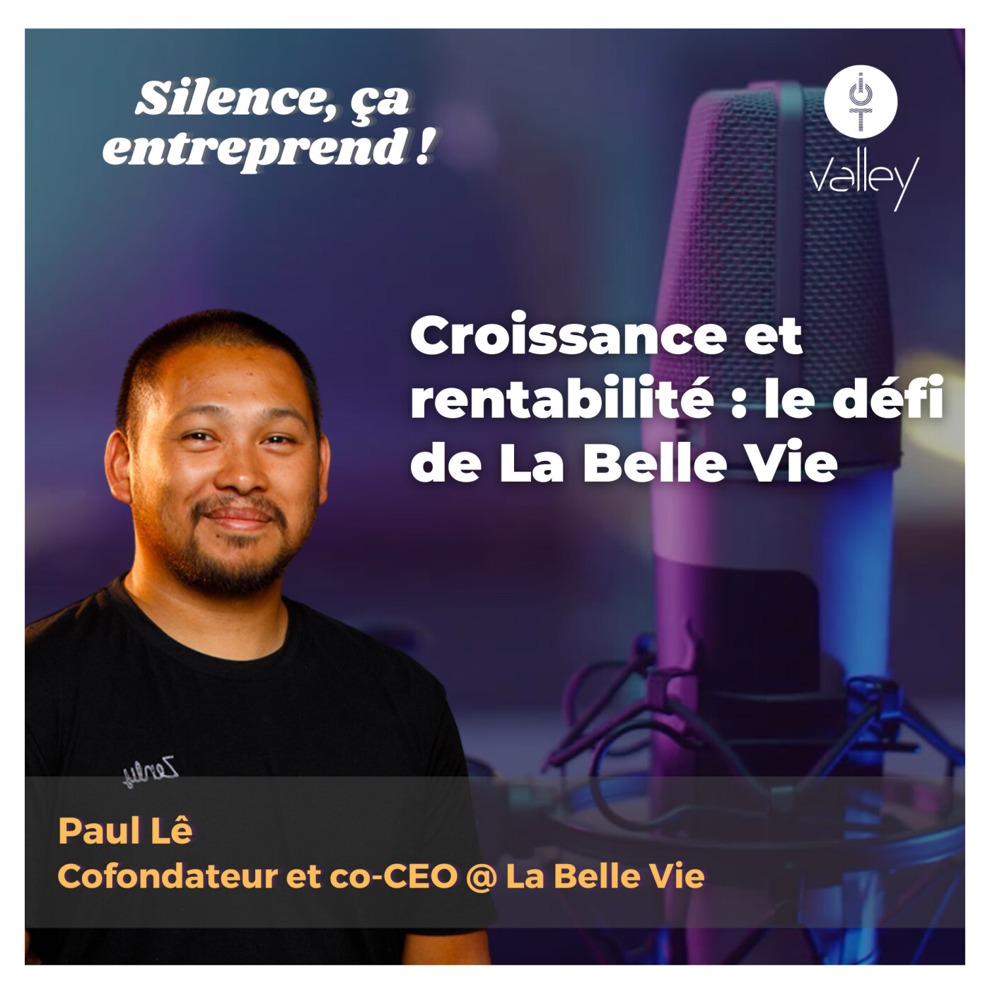 #30 | Croissance et rentabilité : le défi de La Belle Vie episode artwork
