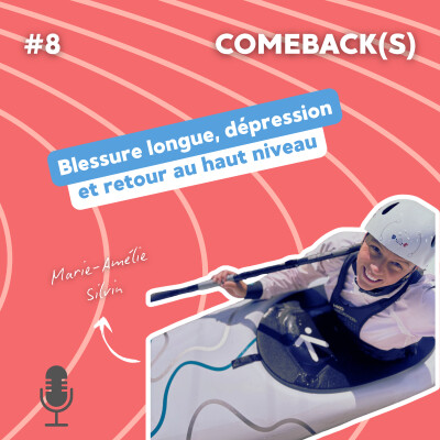 8. Blessure longue, dépression et retour au haut niveau - Marie-Amélie Silvin cover