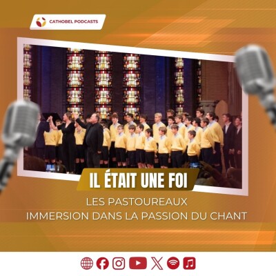 Il était une foi - Les Pastoureaux, immersion dans la passion du chant cover