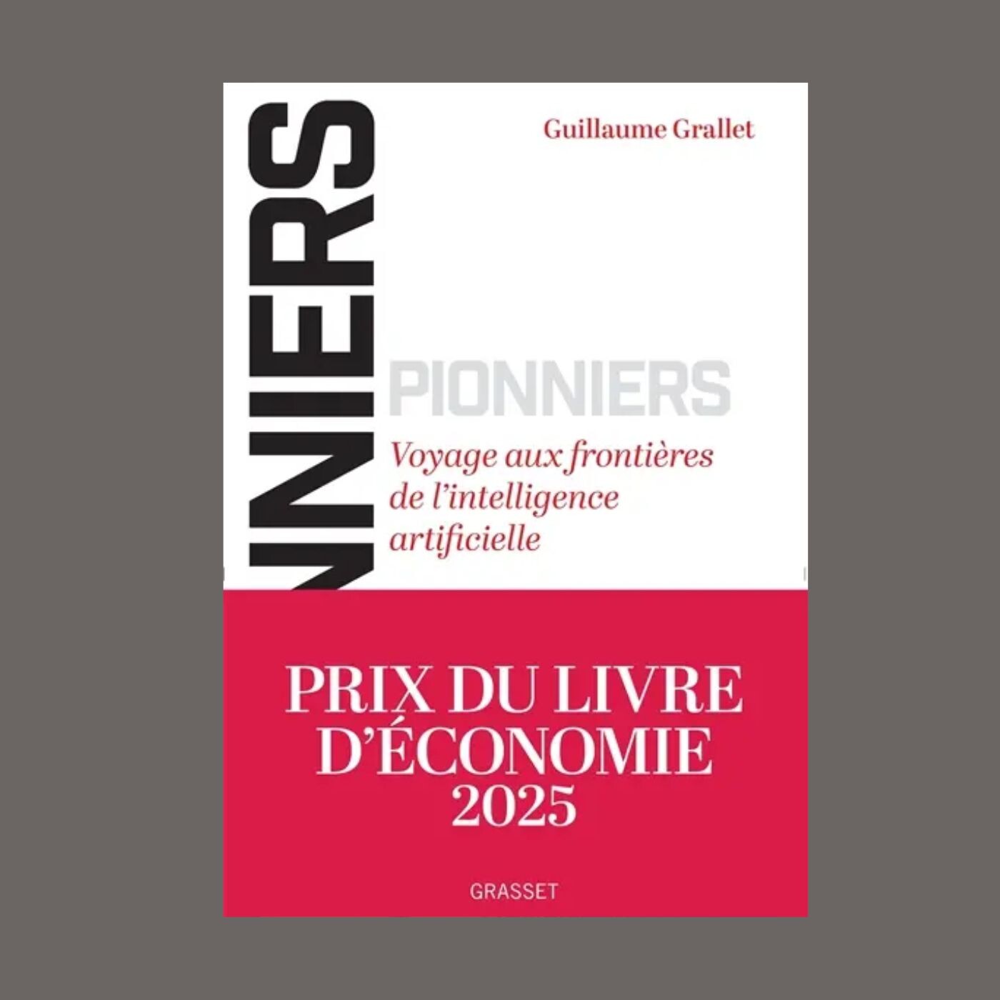 Guillaume Grallet - Pionniers : voyage aux frontières de l'intelligence artificielle