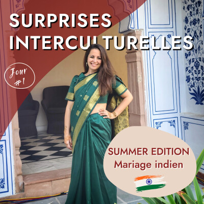 [SUMMER EDITION] Jour 1 - Le mariage indien de Parveen Khan - Inde, musique indienne, amour, traditions et anecdotes interculturelles cover