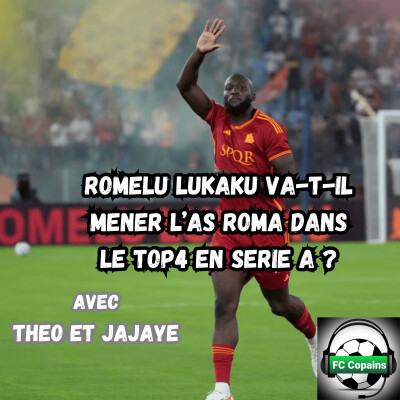Romelu Lukaku peut-il mener l'AS Roma dans le top4 en Serie A ? cover
