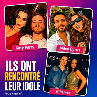 Ils ont rencontré leur idole : Miley Cyrus, Katy Perry et Rihanna cover