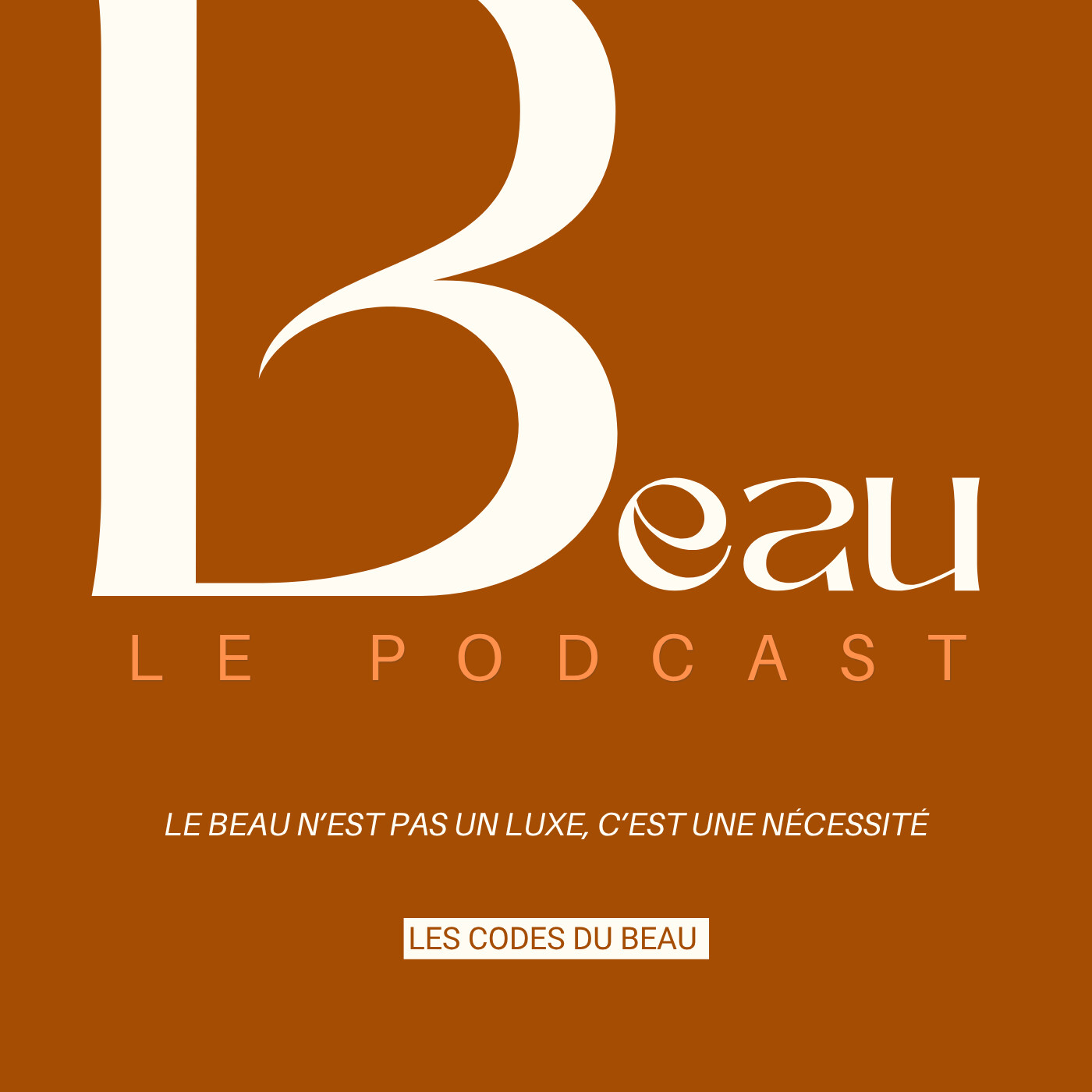 BEAU Le Podcast