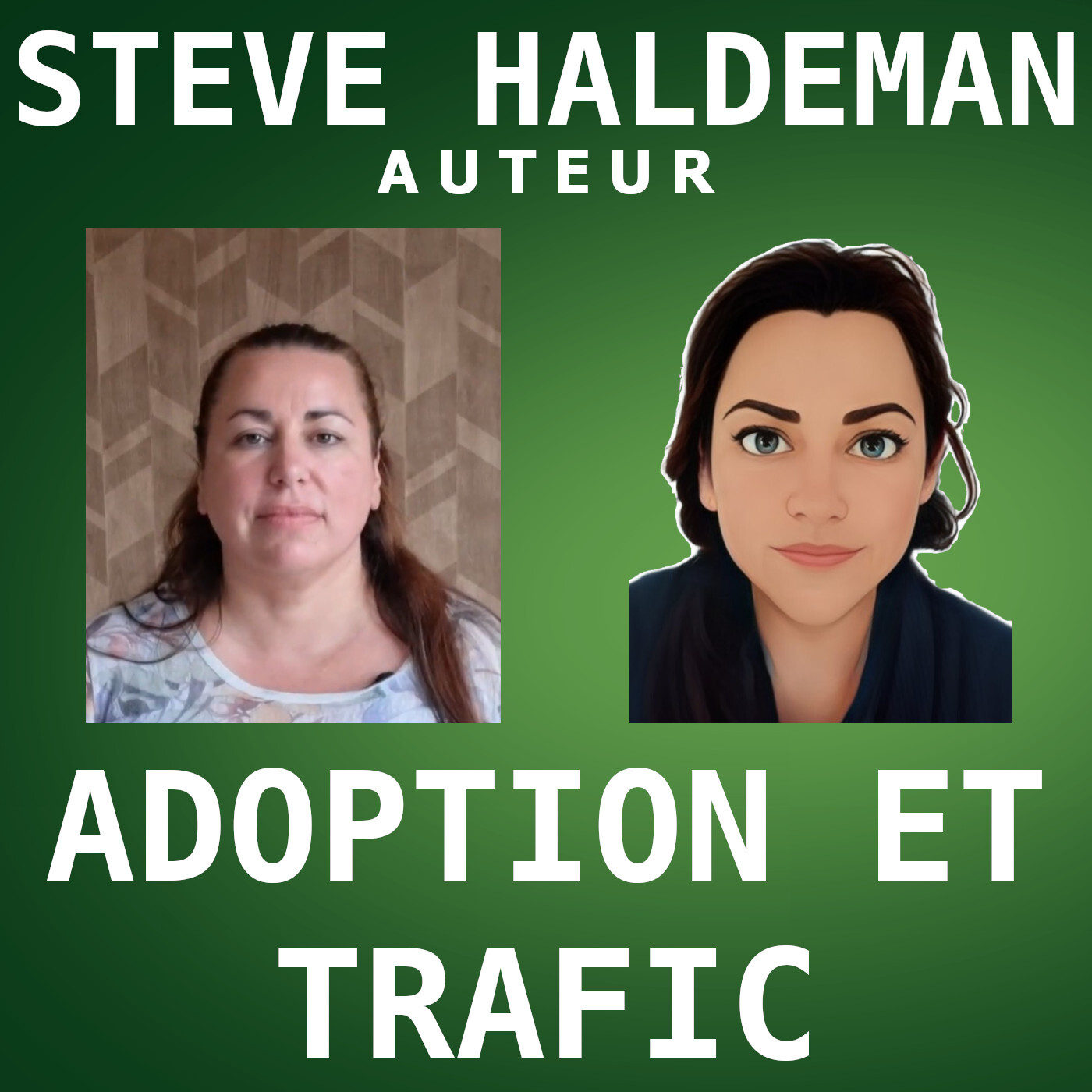 Adoption et trafic - Qu'auriez-vous fait ?
