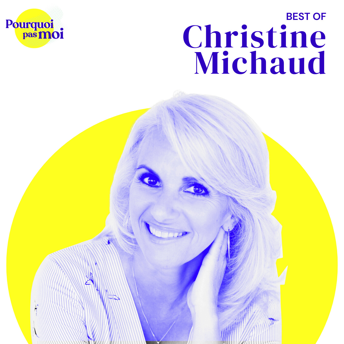 BEST OF : 25 Christine Michaud - d'avocate à "Oprah Winfrey canadienne" — Pourquoi pas moi - Le développement personnel sans filtre