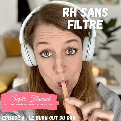 RH Sans Filtre Episode 6 - Le burn out du DRH cover