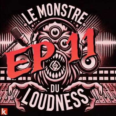 Le Monstre du Loudness EP11 - L’orgue, du sacré au groove - cover