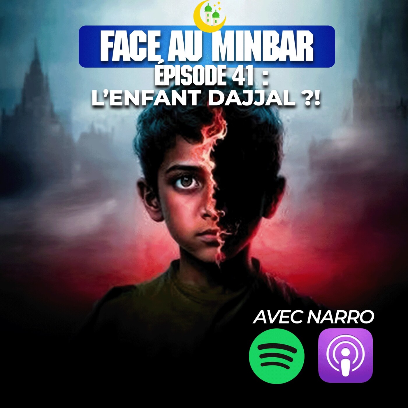 41 : Le mystérieux enfant Dajjal