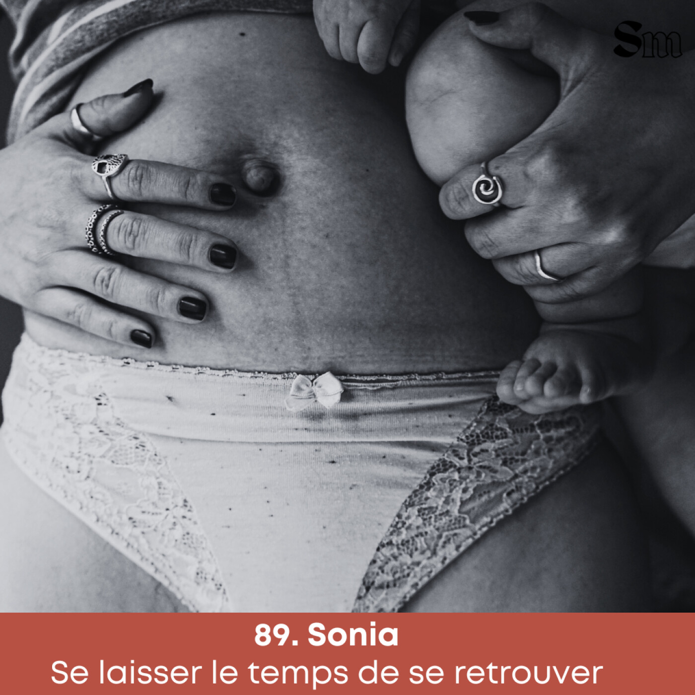 EP89. Sonia • Se laisser le temps de se retrouver — Super mamas | Podcast maternité cover