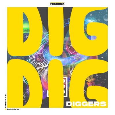 DIG DIG DIGGERS spéciale festival Hop Pop Hop 2021 - épisode 1/4 cover