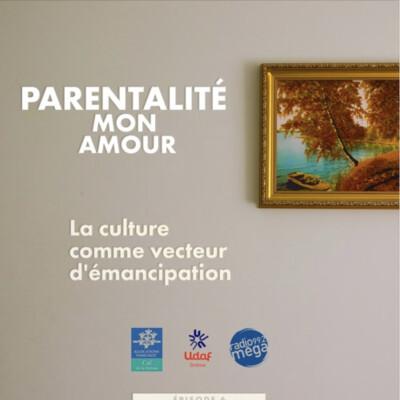 Parentalité Mon Amour #24 - La culture comme moyen d'émancipation cover