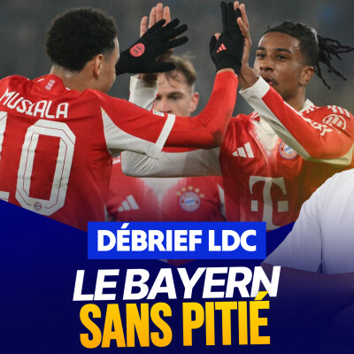 Le Débrief LDC : le Barça évite le pire, le Bayern en mode MÉCHANT cover