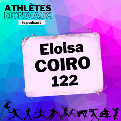 #122 Eloisa Coiro - "Se connaître et s'accepter" cover