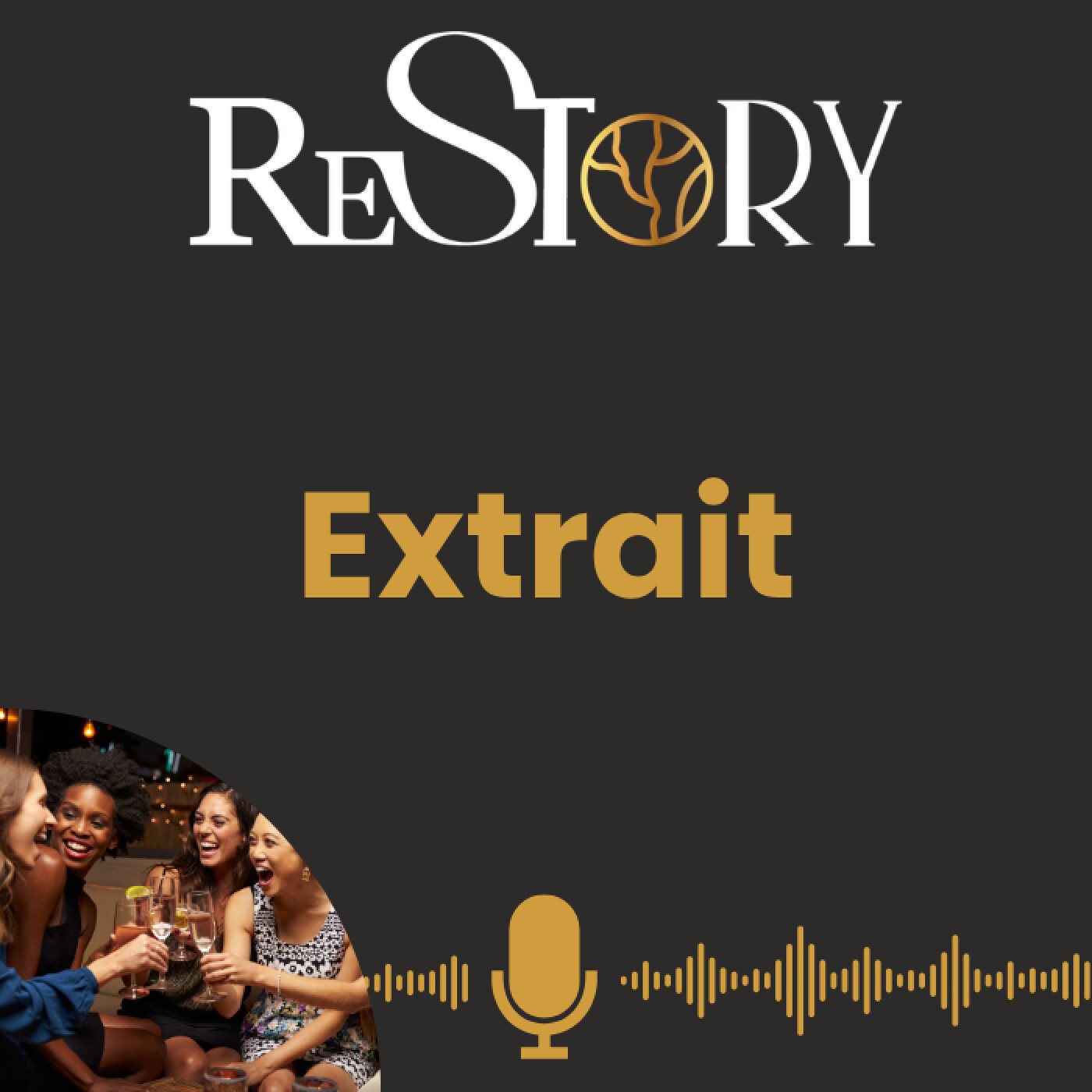 🎧Vous n’avez rien perdu. Vous êtes en train de trier vos relations.| Extrait du podcast RESTORY episode artwork