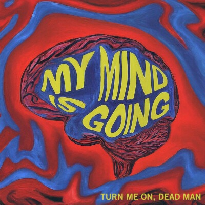 2024-12 My Mind Is Going cover