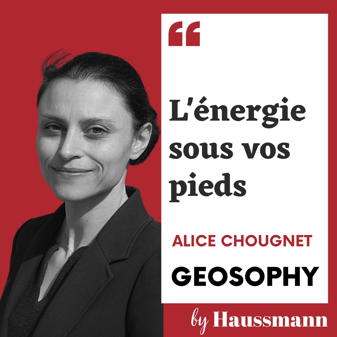 #17 Alice Chougnet, Geosophy - L'énergie sous vos pieds