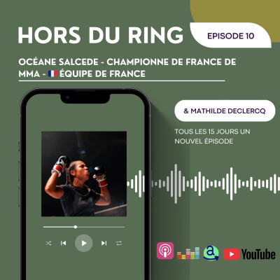 Episode 10 Interview d'Océane Salcède - Championne de France de MMA cover