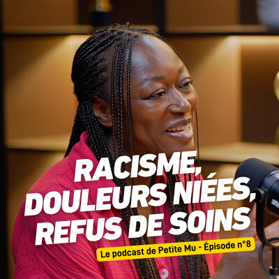 #08 Racisme, douleur niée, refus de soins avec Tsippora Sidibé cover