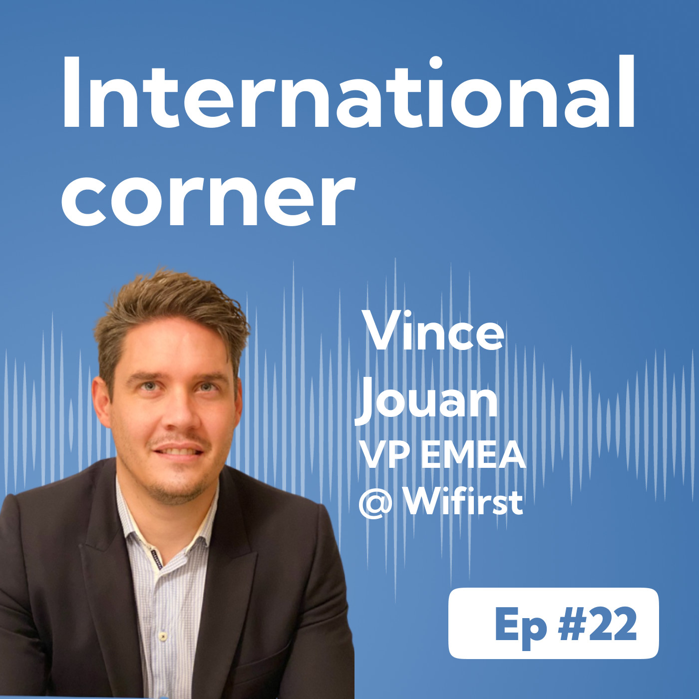 Ep#22 - Successfully Scale Multiple Countries At The Same Time episode artwork