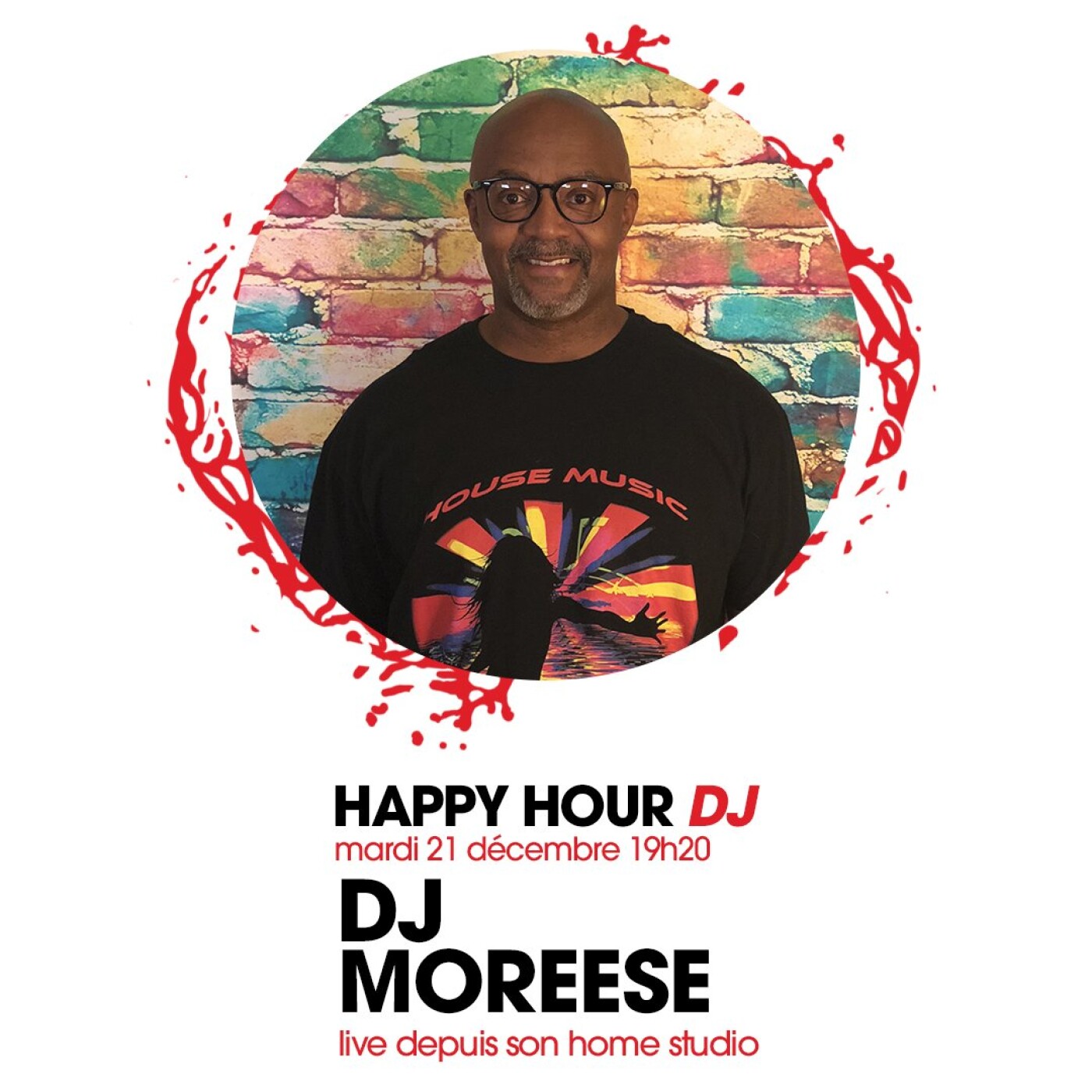 HAPPY HOUR DJ : DJ MOREESE