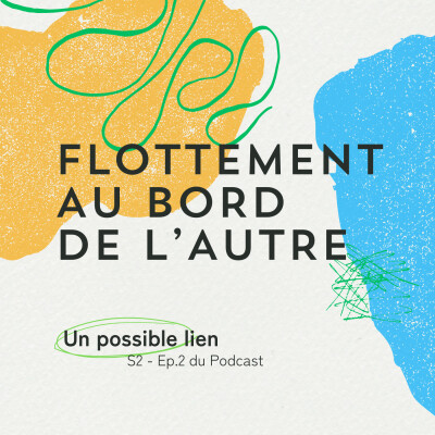 Un possible lien, Saison 2 - Ep.2 Flottement au bord de l'Autre cover