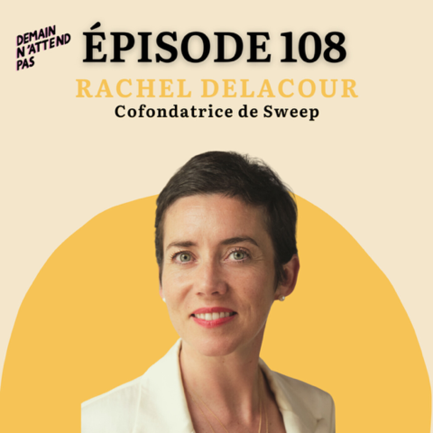 108-De la tech au climat : comment Rachel Delacour (cofondatrice de Sweep) s'attaque à la réduction des émissions carbone des entreprises 108-De la tech au climat : comment Rachel Delacour (cofondatrice de Sweep) s'attaque à la réduction des émissions carbone des entreprises