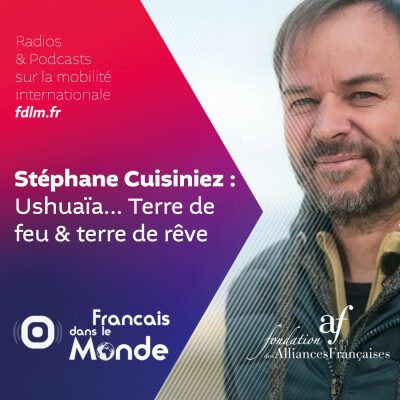 À la découverte d'Ushuaïa avec Stéphane Cuisiniez cover