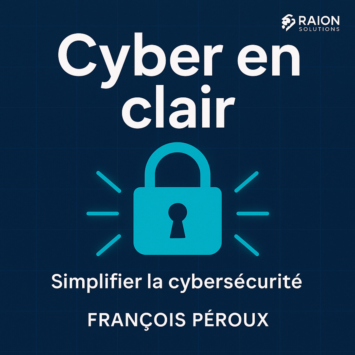 Cyber En Clair : Simplifier la Cybersécurité