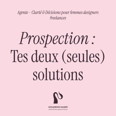 Comment te mettre à prospecter efficacement ? Tes deux (seules) solutions ! cover