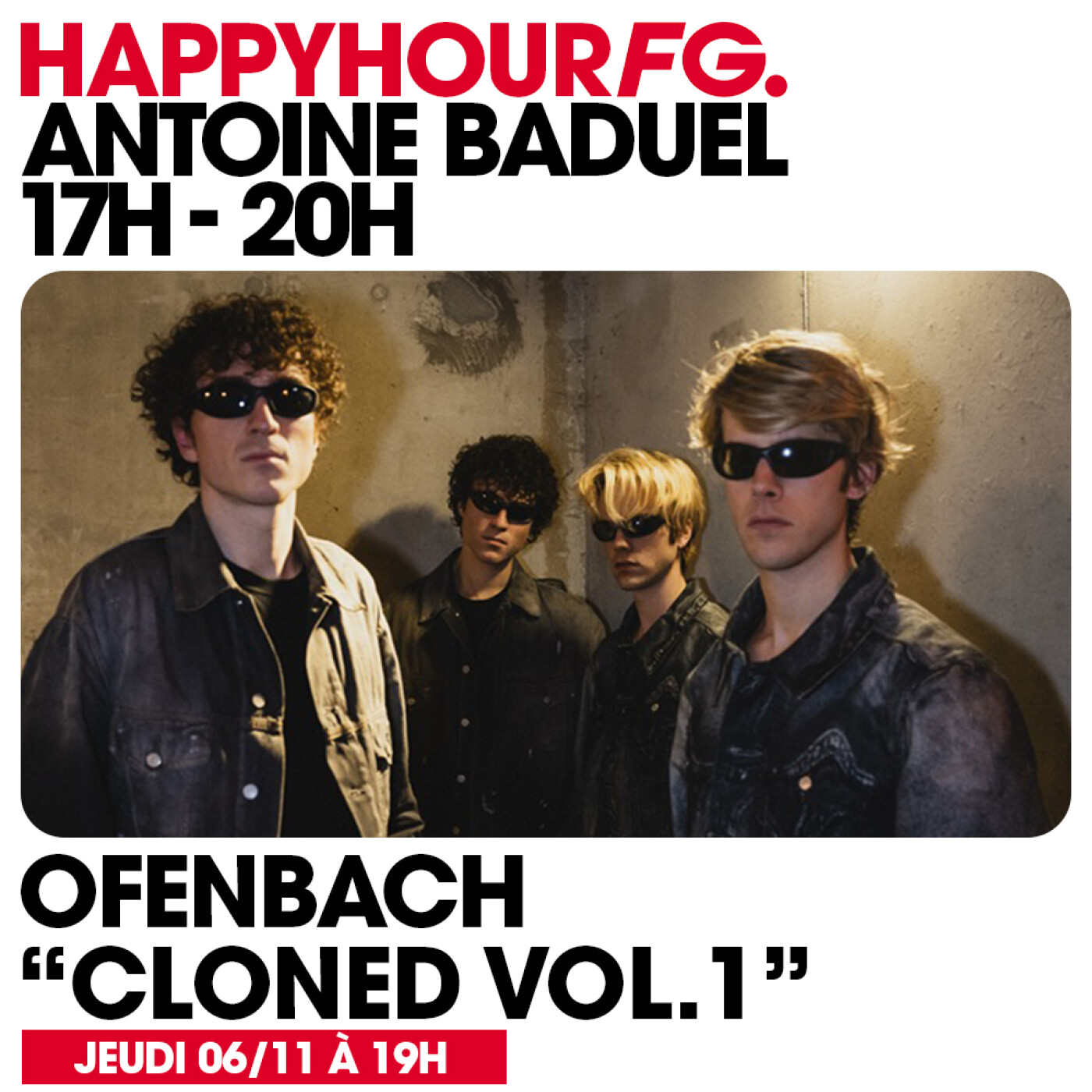 HAPPY HOUR FG AVEC ANTOINE BADUEL. L'INTERVIEW : OFENBACH