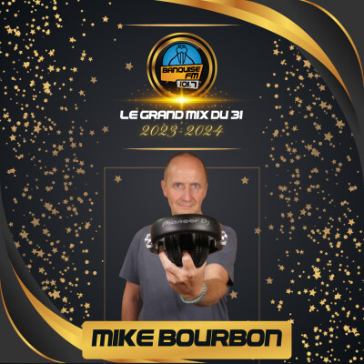 Mike Bourbon dans Le Grand Mix du 31 de Banquise cover